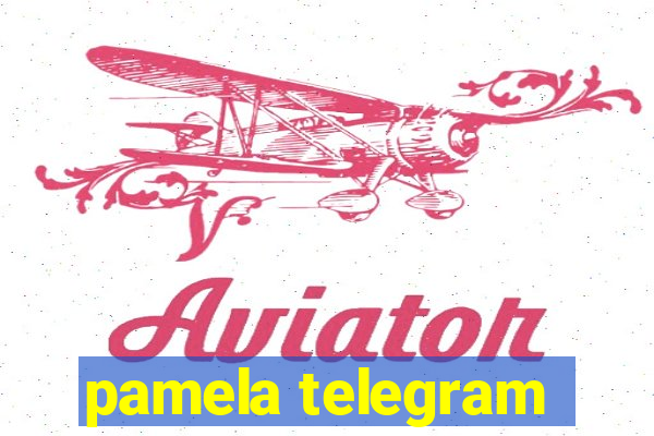 pamela telegram